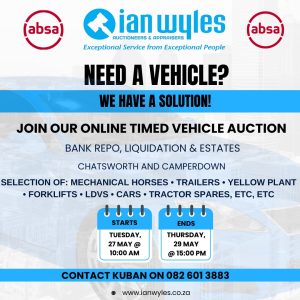 ONLINE TIMED VEHICLE AUCTION – DURBAN | 27 -29 MAY 2025 | www.ianwyles.co.za Secure Pre-Approved Bank Finance, contact Dineshni Naidoo +27833812303 | www.auctionfinance.co.za Auth. FSP34936